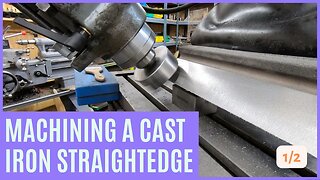 Machining a Cast Iron Straight Edge - Part 1