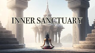 Inner Sanctuary - Ambient Samadhi - Indian Meditation Music - A Relaxing Immersive Soundscape