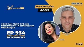 #JornadaAgil731 E934 #OrganizaçõesÁgeis Como o AM ajuda o PO