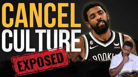 Kyrie Irving and Cancel Culture - The Hidden Truth