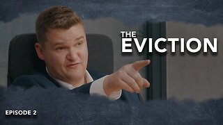 The Eviction 2022 - Episode 2