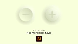 How to Create 3D Button Neomorphism Style in Adobe Illustrator 2021 Tutorial PART 1