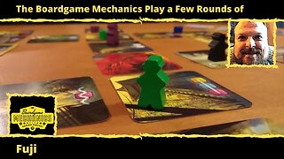 The Boardgame Mechanics Play a Few Rounds of Fuji