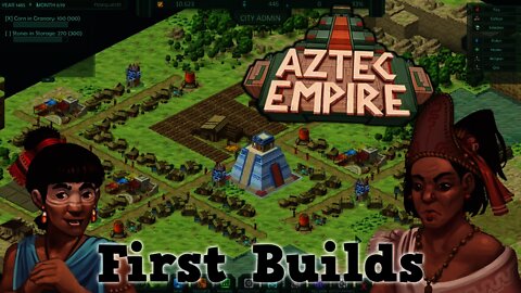 Aztec Empire - First Builds