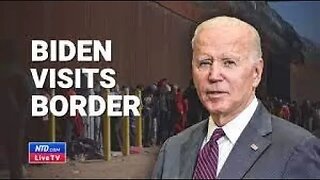 Biden Visits The Border Finally