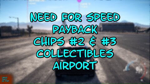 Need For Speed PAYBACK Chips #2 & #3 Collectibles Airport