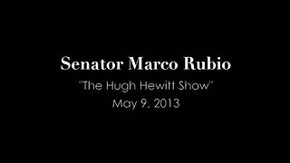 Senator Rubio w/ Guy Benson on "The Hugh Hewitt Show"