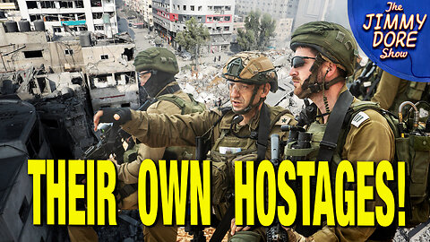 Israeli Soldiers Gun Down Unarmed Israeli Hostages!