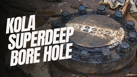 The Abyss Below: Unraveling the Kola Superdeep Borehole