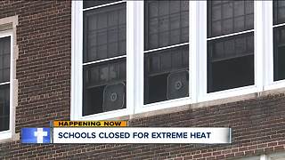 Schools closed for extreme heat