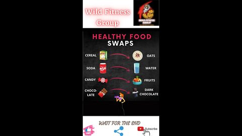 🔥Healthy food swaps🔥#short🔥#fitnessshorts🔥#wildfitnessgroup🔥8 march 2022🔥