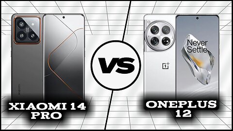 Full Comparison: Xiaomi 14 Pro vs OnePlus 12 | Phone Sphere