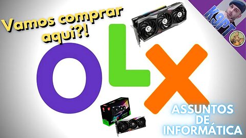 Podemos comprar no OLX a nossa Gráfica?!