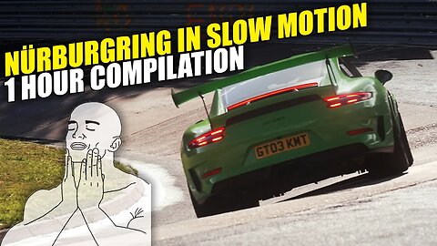 Nürburgring in Slow Motion 1 Hour Compilation