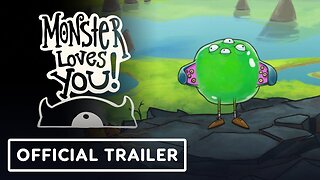 Monster Loves You Too! - Official Gameplay Trailer