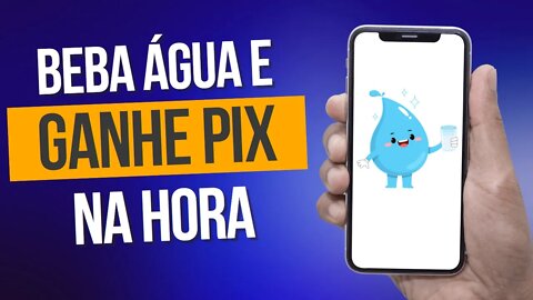 Ganhe Dinheiro Bebendo Água - Novo App de Ganhar Dinheiro Pagando R$10Via Pix / Pagbank Na Hora