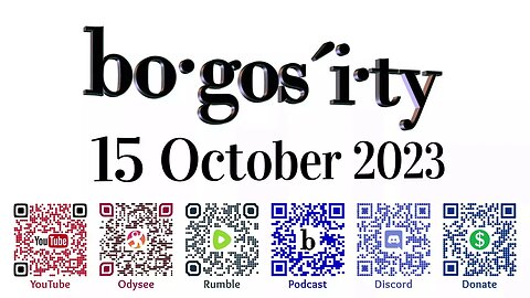 🎙️Bogosity Podcast for 15 October 2023