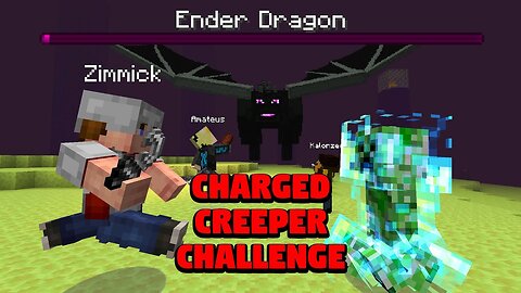 We MUST Kill the Dragon with a Charged Creeper