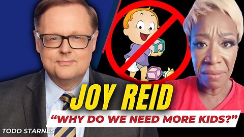 Todd Responds: Joy Reid Has a Problem with White People Having Babies