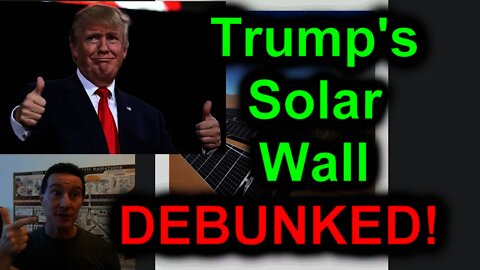 EEVblog #1002 - Trump's Solar Freakin' Wall DEBUNKED!