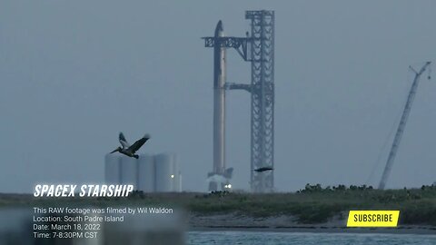 4K Footage of Fully Stacked Starship from South Padre Island [3-18-2022] 🚀🚀🚀