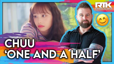 CHUU (츄) - 'One and a Half' (Reaction)