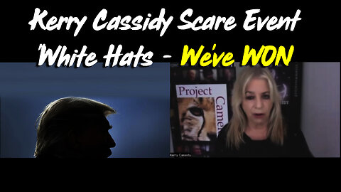 Kerry Cassidy Scare Event "White Hats - We've WON"