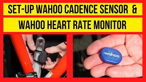 How to Set up Wahoo Cadence Sensor & Wahoo Heart Rate monitor on Indoor Bike Trainer