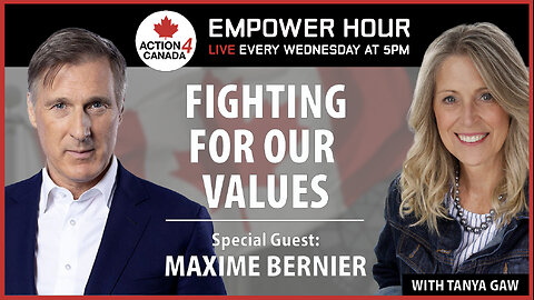 Fighting For Our Values With Tanya Gaw & Maxime Bernier - Feb 21, 2024