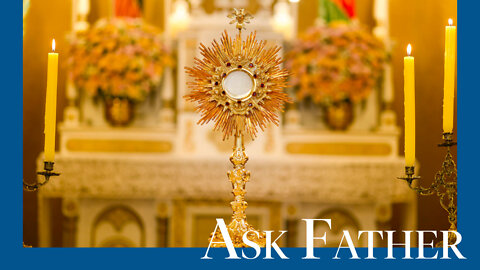 What Do We Mean by the Real Presence? | Ask Father with Fr. Paul McDonald