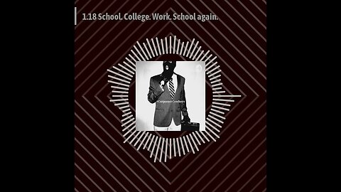 Corporate Cowboys Podcast - 1.18 School. College. Work. School again.