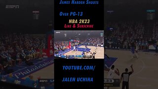 James Harden Shoots Over PG-13 #nba #2k23 #james harden #jalen uchiha #shorts