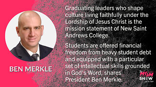 Ep. 186 - Shaping Christian Critical Thinkers with New Saint Andrews College President Ben Merkle