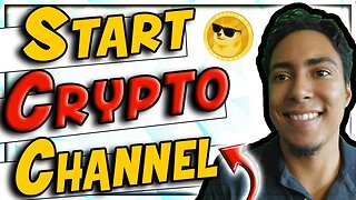 Why You Should Start A Crypto Youtube Channel And Be A Crypto Influencer