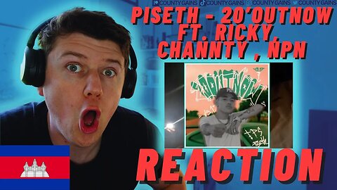 🇰🇭PISETH - 20’OUTNOW ft. RICKY, CHANNTY , NPN - IRISH REACTION - KHMER LEGENDS