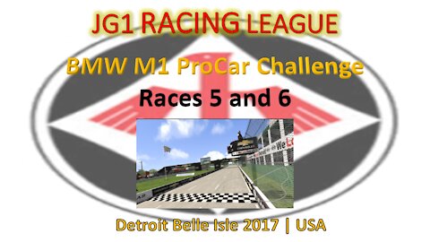 Race 5 - 6 | JG1 Racing League | BMW M1 ProCar | Detroit Belle Isle 2017 | USA