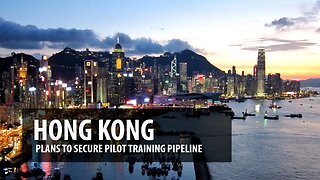 Hong Kong's Plan to Secure Pilot Training Pipeline