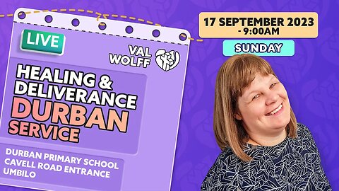 Live DURBAN Healing & Deliverance Service Val Wolff, Sun 17 September 2023, Prophecy 2nd P@ndem1c