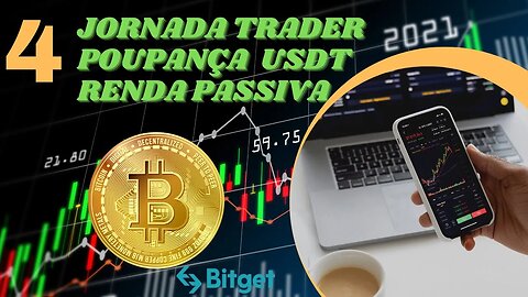 #JORNADA TRADER#POUPANÇA DE USDT#NOVA ORDEM#FUTUROS#BITGET#EP 4