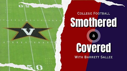 Ep. 26: Ex-Vanderbilt QB claims the mob approached him to fix games ... and I believe it