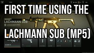 First Time Using the Lachmann Sub (MP5) in Call of Duty: Modern Warfare II