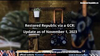 Restored Republic via GCR Update for 11.01.23