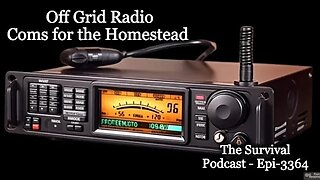 Off Grid Radio Coms for the Homestead - Epi-3364