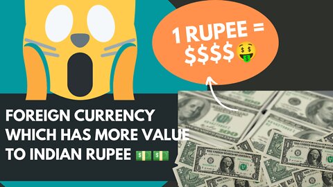 Foreign Currency which holds more value in Indian Rupee