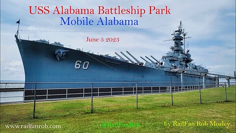 USS Alabama in Mobile Alabama by RailFan Rob June 5 2023 #ussalabama #railfanrob #battleship