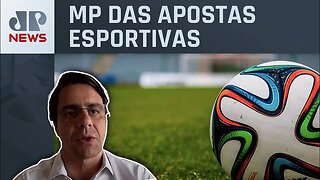 Advogado comenta MP do governo: “Desde 2018, a aposta esportiva é legalizada no Brasil”