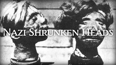 Nazi Shrunken Heads (2008)