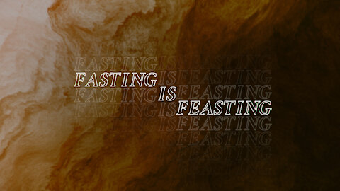 Fasting is Feasting ~Wes Martin Sun 11a