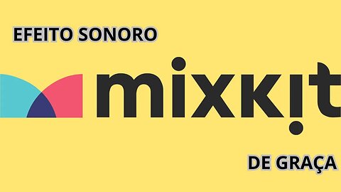 Baixar efeitos sonoros gratis do site mixkit