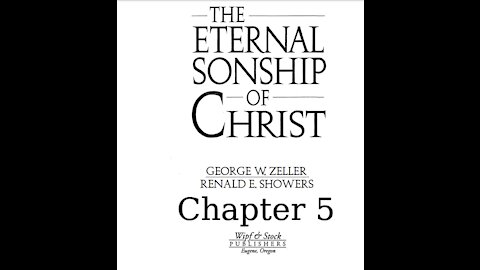 The Eternal Sonship of Christ Chapter 5